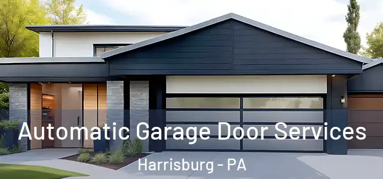  Automatic Garage Door Services Harrisburg - PA