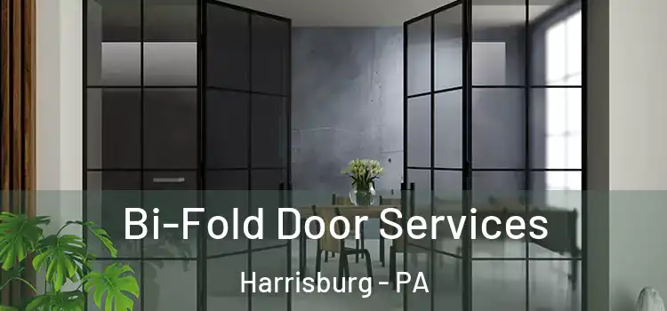 Bi-Fold Door Services Harrisburg - PA