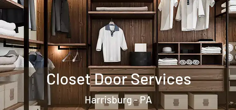 Closet Door Services Harrisburg - PA