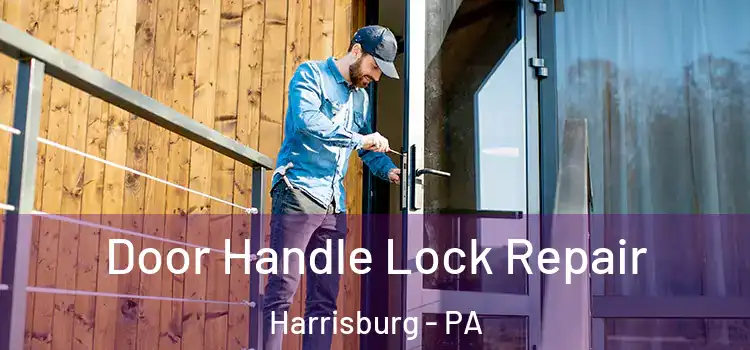Door Handle Lock Repair Harrisburg - PA