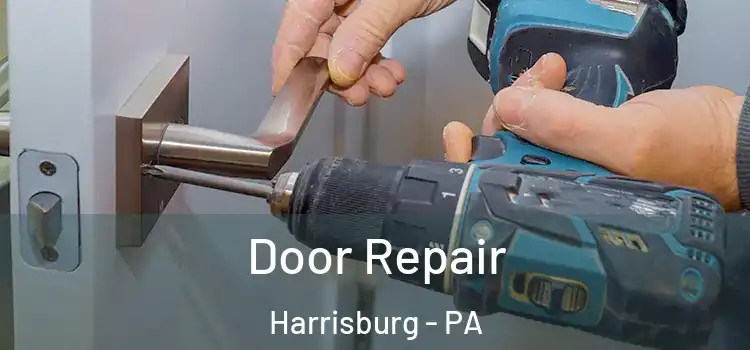 Door Repair Harrisburg - PA