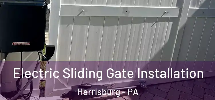 Electric Sliding Gate Installation Harrisburg - PA