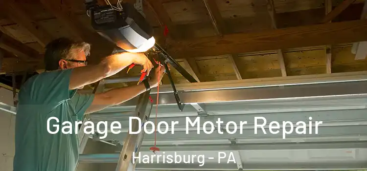  Garage Door Motor Repair Harrisburg - PA