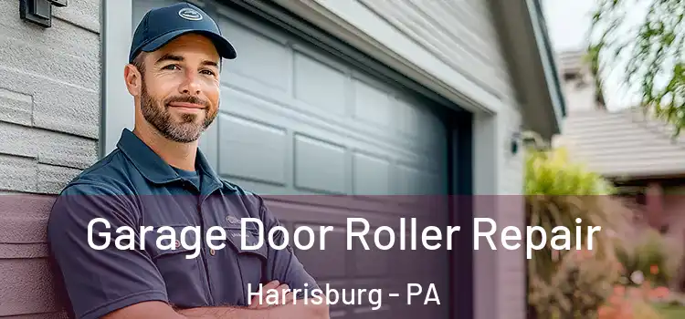  Garage Door Roller Repair Harrisburg - PA