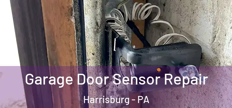 Garage Door Sensor Repair Harrisburg - PA