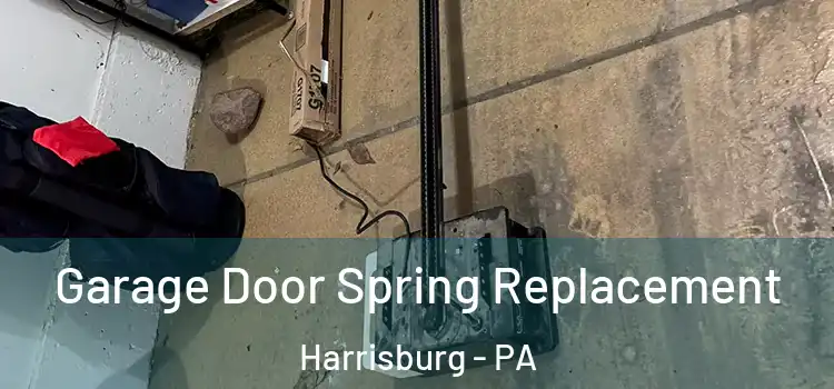  Garage Door Spring Replacement Harrisburg - PA