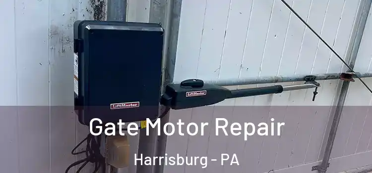 Gate Motor Repair Harrisburg - PA