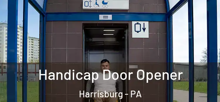 Handicap Door Opener Harrisburg - PA