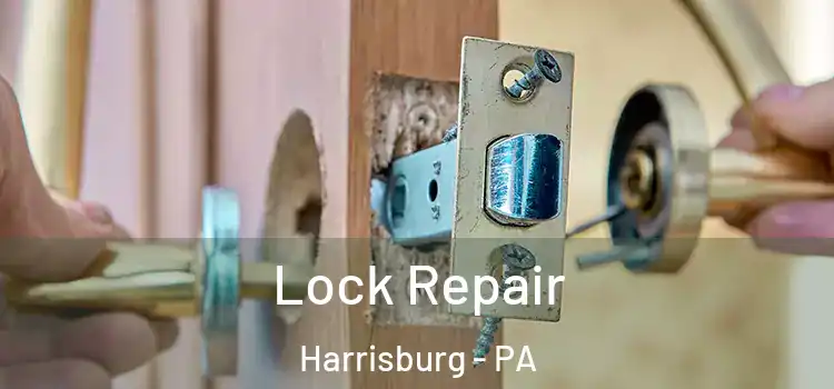 Lock Repair Harrisburg - PA