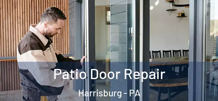 Patio Door Repair Harrisburg - PA