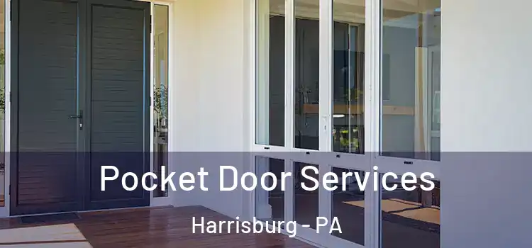 Pocket Door Services Harrisburg - PA